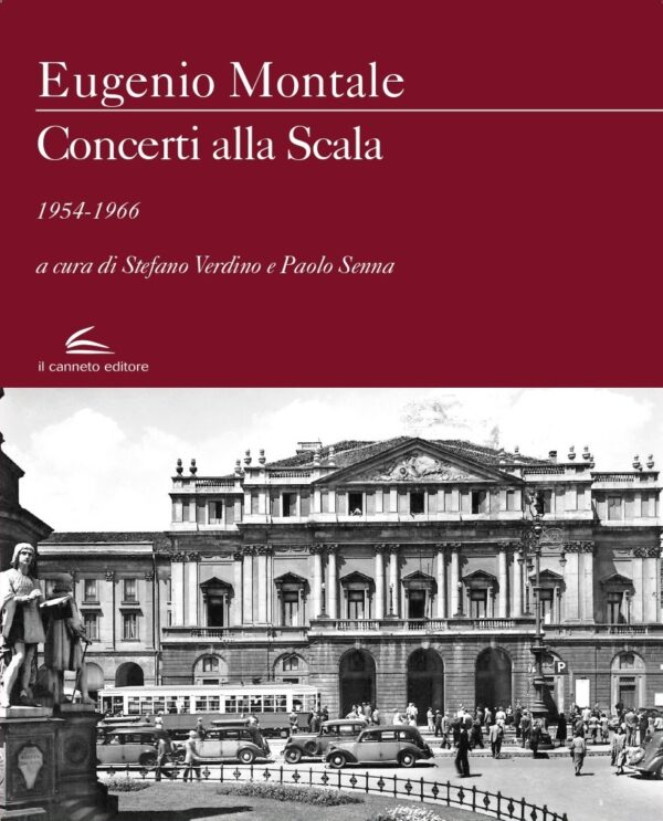 Concerti alla Scala, 1954-1966 - Eugenio Montale