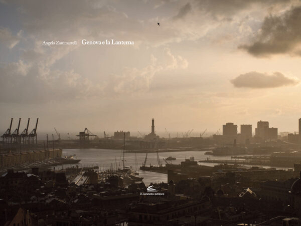 Genova e la Lanterna - Angelo Zammarrelli