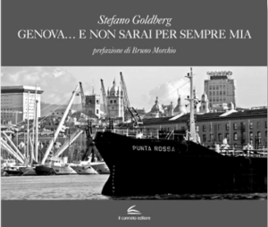 Genova… e non sarai per sempre mia - Stefano Goldberg
