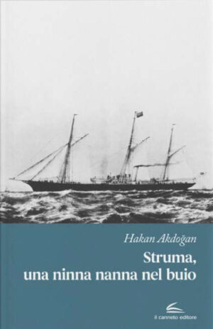 Struma, una ninna nanna nel buio - Hakan Akdoğan